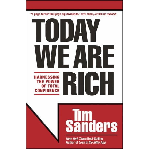 Today We Are Rich : Harnessing the Power of Total Confidence (Paperback)