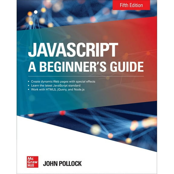 Javascript: A Beginner's Guide, Fifth Edition, (Paperback)