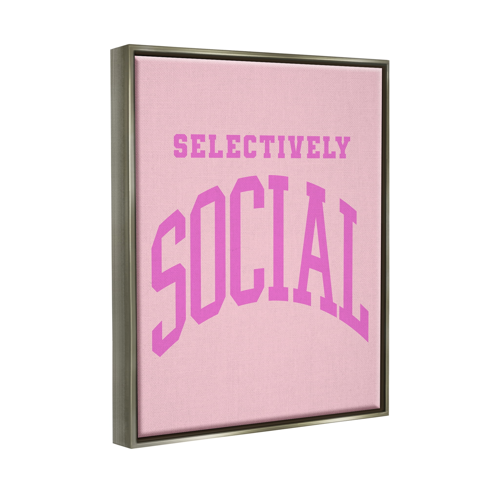 Stupell Industries Pink Selectively Social Phrase Typography Painting Gray Floater Framed Canvas Art Print Wall Art, 25 x 31