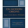 thumbnail image 1 of On Modern Origins: Essays in Early Modern Philosophy, 1 of 3