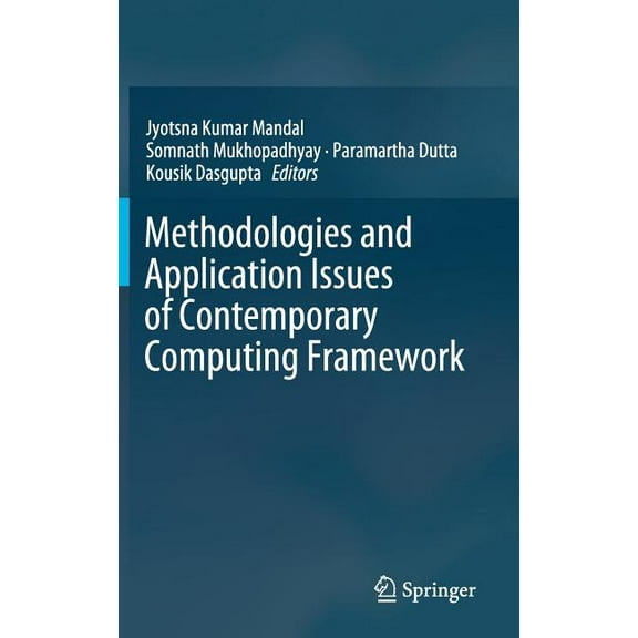 Methodologies and Application Issues of Contemporary Computing Framework, (Hardcover)