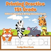 Printing Practice 1St Grade: Children's Reading & Writing Education Books (Paperback)