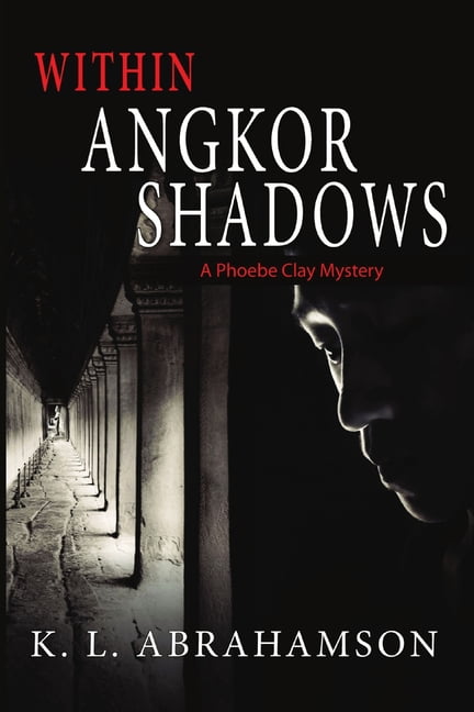 Phoebe Clay Mysteries Within Angkor Shadows (Series #3) (Paperback)