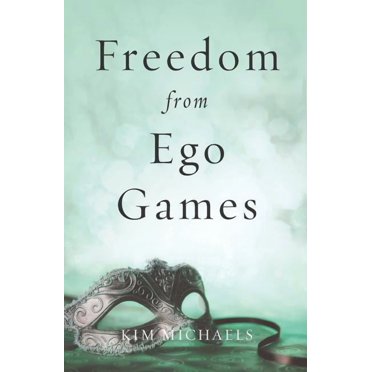 Freedom from Ego Games, (Paperback)