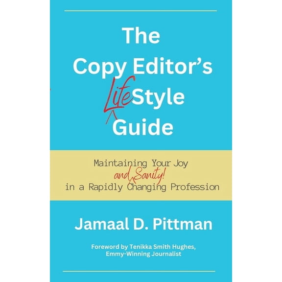 The Copy Editor's (Life)Style Guide, (Paperback)