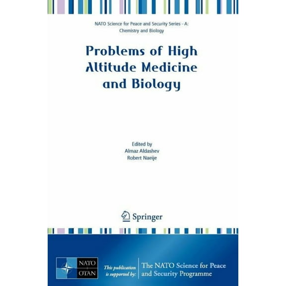NATO Science for Peace and Security Seri Problems of High Altitude Medicine and Biology, (Paperback)