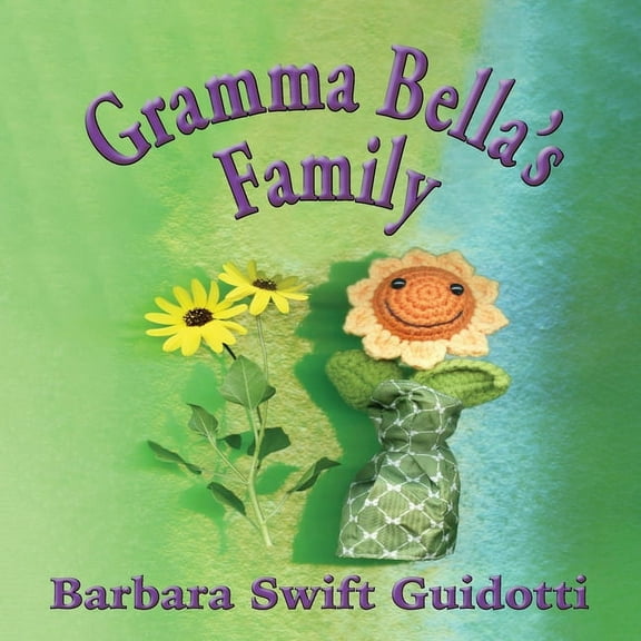 Gramma Bella's Family, (Paperback)