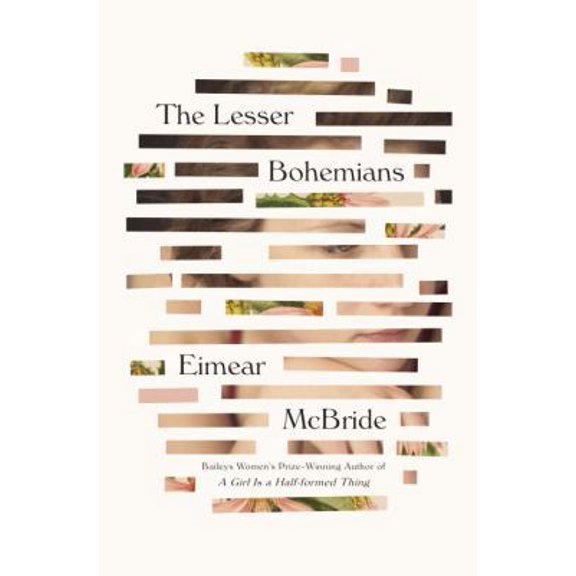 Pre-Owned The Lesser Bohemians: A Novel, 9781101903483, 1101903481, Hardcover,