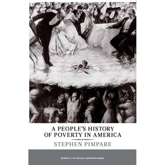 A People's History of Poverty in America, (Paperback)