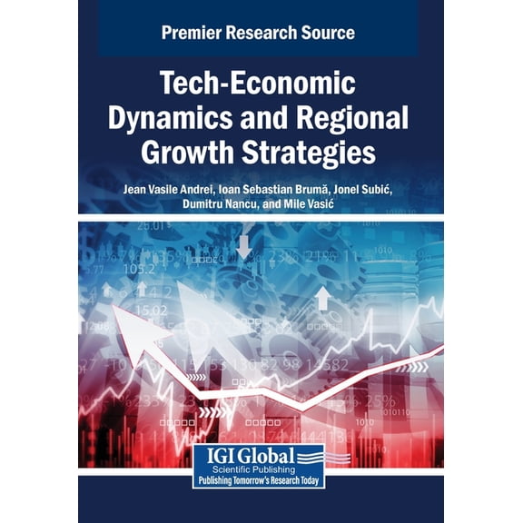 Tech-Economic Dynamics and Regional Growth Strategies, (Paperback)
