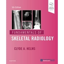 Fundamentals of Skeletal Radiology