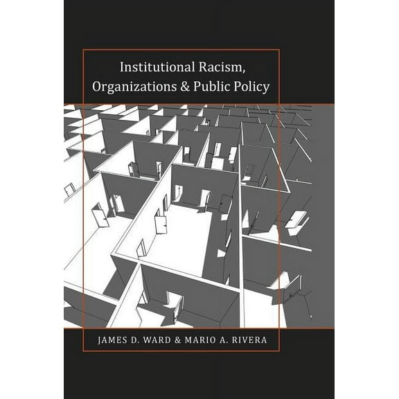Black Studies and Critical Thinking: Institutional Racism, Organizations & Public Policy (Paperback)