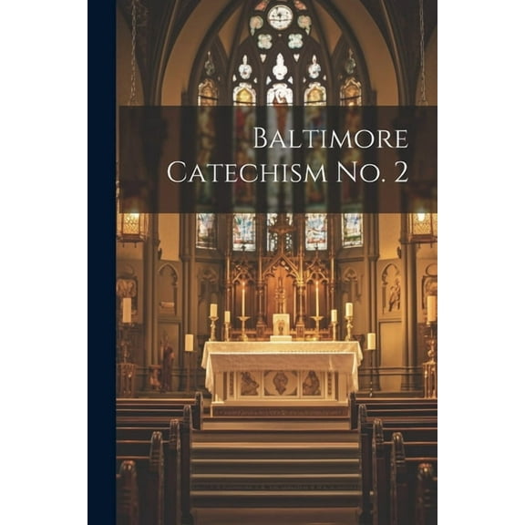 Baltimore Catechism No. 2