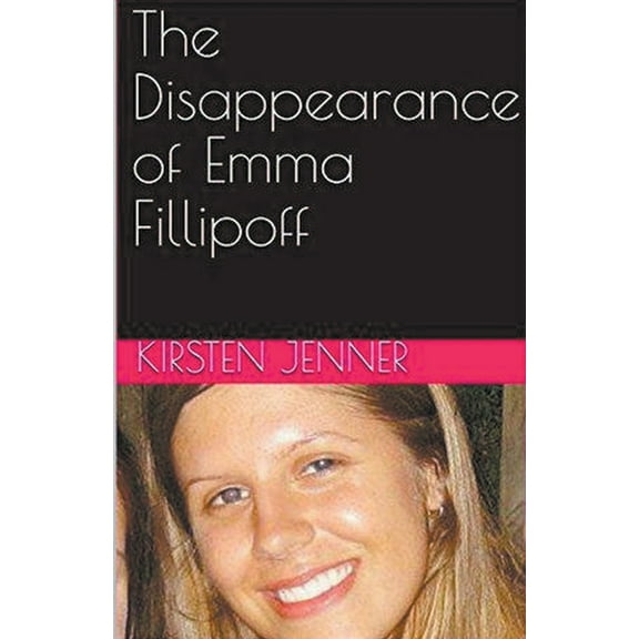 The Disappearance of Emma Fillipoff, (Paperback)