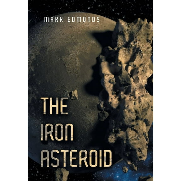 The Iron Asteroid (Hardcover)