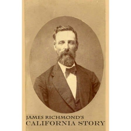 James Richmond's California Story, (Paperback)