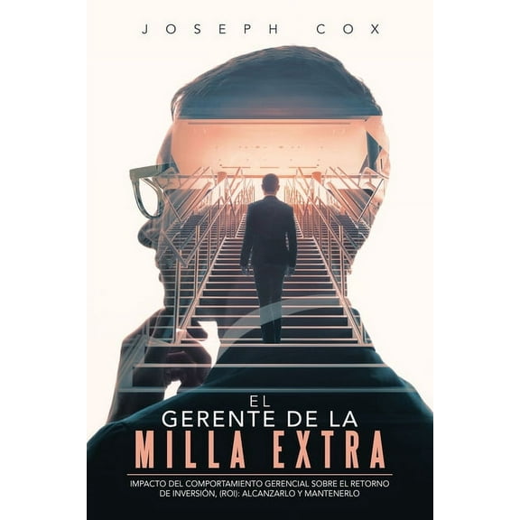 El Gerente de la Milla Extra (Paperback)