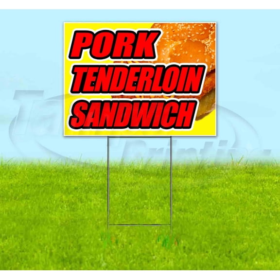 Pork Tenderloin Sandwich (18" x 24") Yard Sign, Includes Metal Step Stake