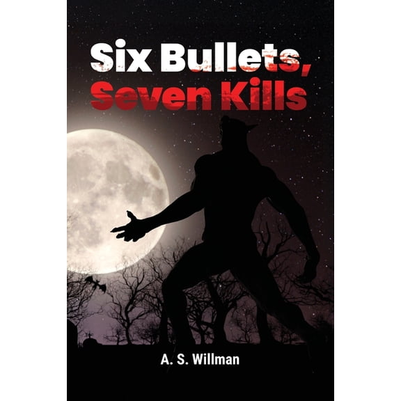 Six Bullets, Seven Kills, (Paperback)