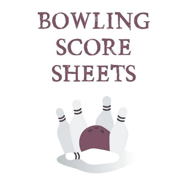 Bowling Score Sheets A 6" x 9" Score Book With 97 Sheets of Game
