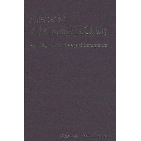 Americanism in the Twenty-First Century, (Hardcover)