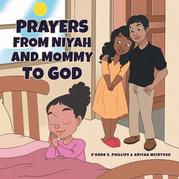 Prayers from Niyah and Mommy to God, (Paperback)
