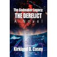 thumbnail image 1 of The Godmaker Legacy: The Derelict: A Novel, 1 of 2