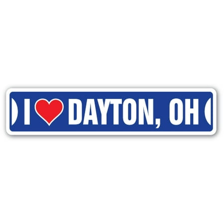 I LOVE DAYTON, OHIO Street Sign oh city state us wall road décor