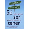 thumbnail image 1 of Libro Se Quien Quieres Ser y Obten Lo Que Quieres Tener Grupo Editorial Tomo 9786074153224, 1 of 2