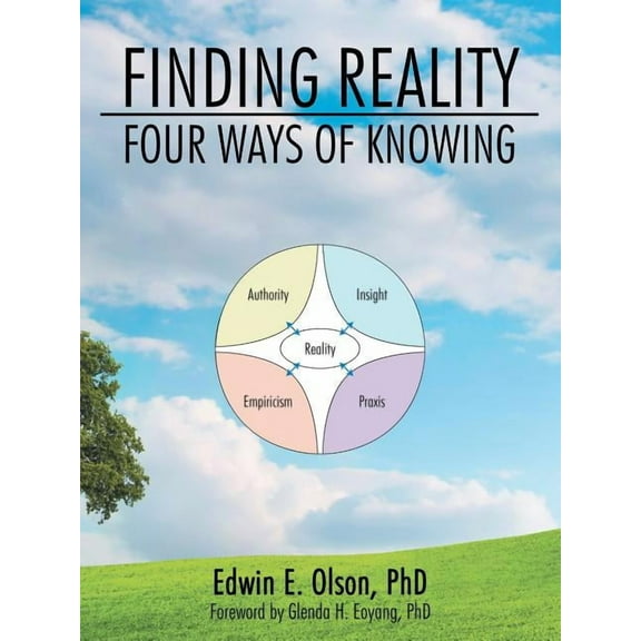Finding Reality : Four Ways of Knowing