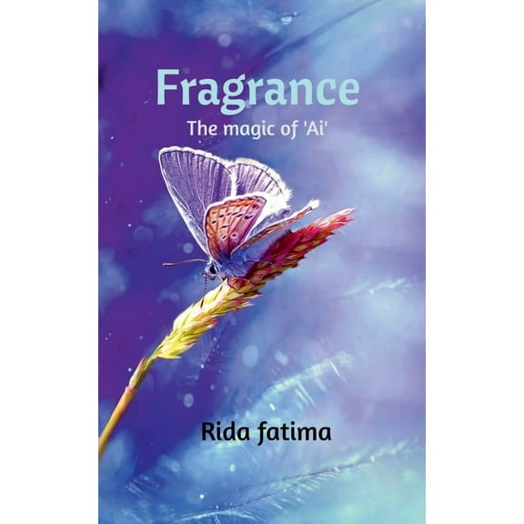 Fragrance: The magic of 'Ai', (Paperback)