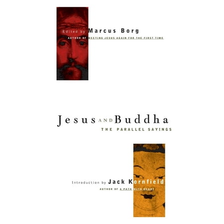 Jesus and Buddha : The Parallel Sayings