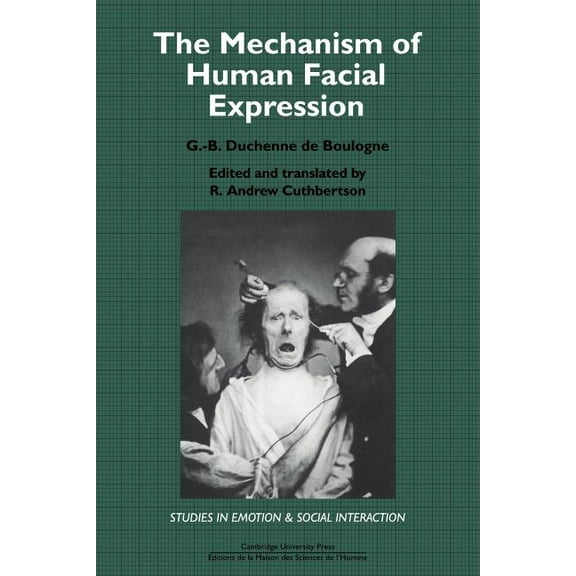 Studies in Emotion and Social Interactio The Mechanism of Human Facial Expression, (Paperback)