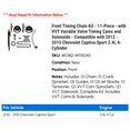 thumbnail image 2 of Front Timing Chain Kit - 11-Piece - with VVT Variable Valve Timing Cams and Solenoids - Compatible with 2012 - 2015 Chevy Captiva Sport 2.4L 4-Cylinder 2013 2014, 2 of 2