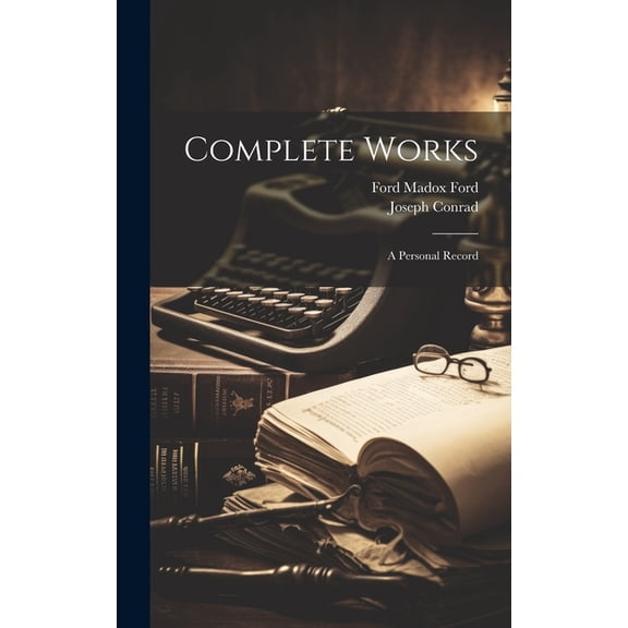 Complete Works : A Personal Record (Hardcover)