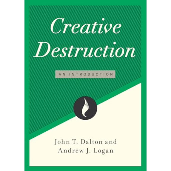 Pre-Owned Creative Destruction: An Introduction (Paperback) 1952223989 9781952223983