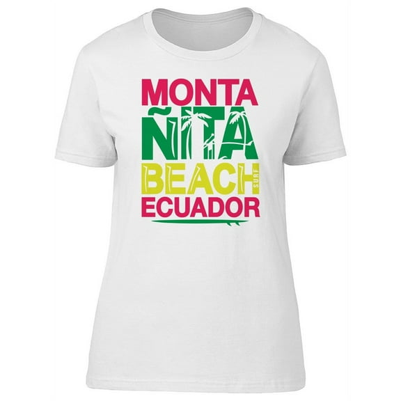 Tropical Montanita Beach Ecuador T-Shirt Women -Image by Shutterstock, Female x-Large
