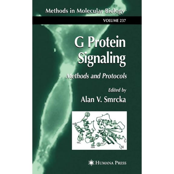 Methods in Molecular Biology G Protein Signaling: Methods and Protocols, Book 237, (Hardcover)