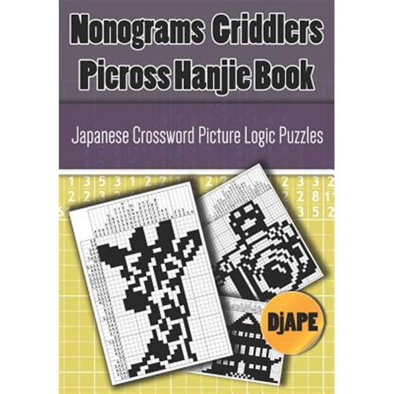 Pre-Owned Picross Books: Nonograms Griddlers Picross Hanjie book: Japanese Crossword Picture Logic Puzzles (Paperback)