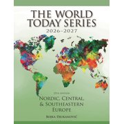 World Today Nordic, Baltic, Central, and Southeastern Europe 2026-2027, Book 114, (Paperback)