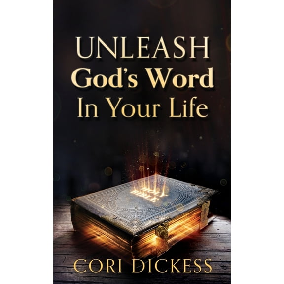 Unleash God's Word In Your Life, (Paperback)