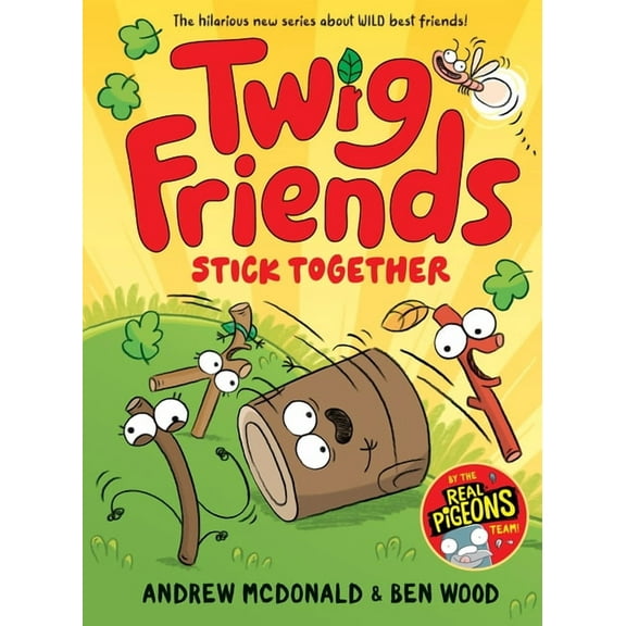 Twig Friends Twig Friends Stick Together: Twig Friends #2, (Hardcover)