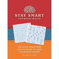 thumbnail image 1 of Pre-Owned Stay Smart for Brain Health: 175 Quick Exercises and Puzzles to Keep Your Mind Sharp (Paperback) 1524871621 9781524871628, 1 of 1
