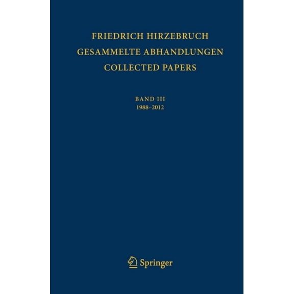 Gesammelte Abhandlungen - Collected Papers III: 1988 - 2012, (Hardcover)