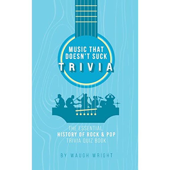 Pre-Owned The Essential History of Rock & Pop Trivia Quiz Book (Paperback) 099895862X 9780998958620