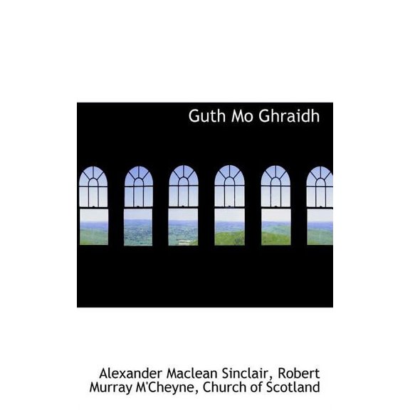 Guth Mo Ghraidh (Paperback)