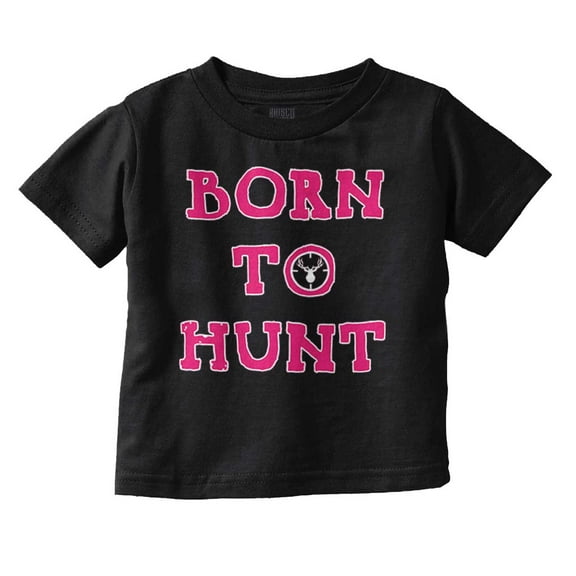 Born to Hunt Crosshairs Deer Buck Toddler Boy Girl T Shirt Infant Toddler Brisco Brands 12M
