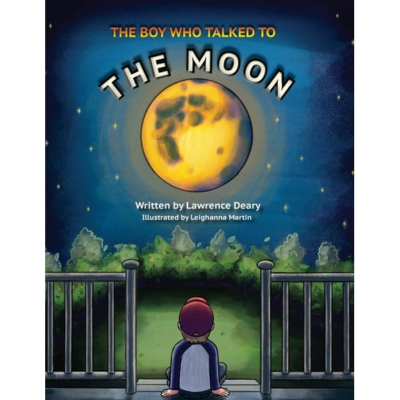 The Boy Who Talked To The Moon, (Paperback)