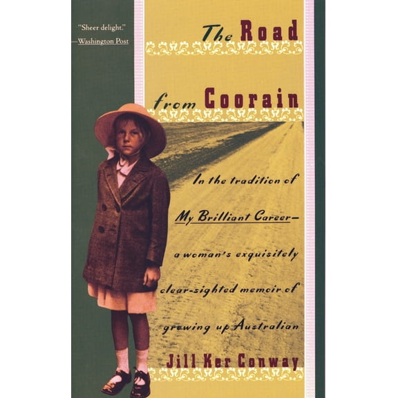 Vintage Departures The Road from Coorain: A Woman's Exquisitely Clear-Sighted Memoir of Growing Up Australian, (Paperback)