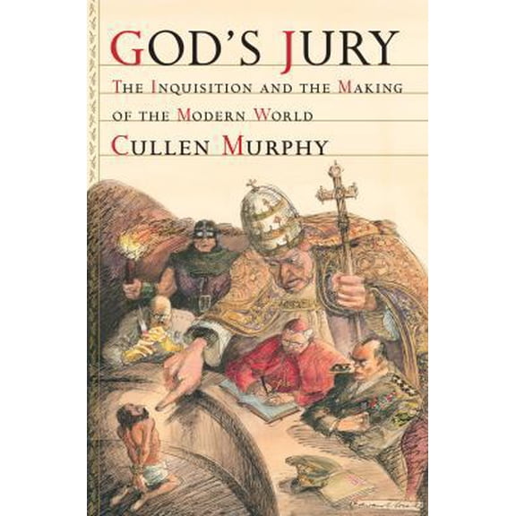 Pre-Owned God's Jury : The Inquisition and the Making of the Modern World